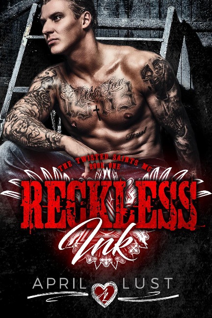 Reckless Ink (Book 1) - April Lust