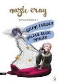 Cover-Bild zum Titel 'Geceyi Tanidim - Yoldan Gecen Öyküler Toplu Öyküler 1' von 'Nazli Eray'