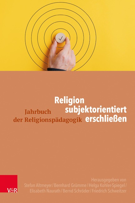 Religion subjektorientiert erschließen - 