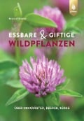 Cover-Bild zum Titel 'Essbare und giftige Wildpflanzen' von 'Bruno P. Kremer'