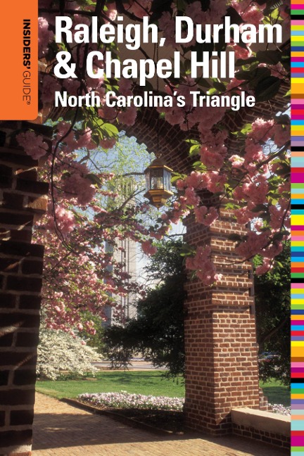 Insiders' Guide® to Raleigh, Durham & Chapel Hill - Amber Nimocks