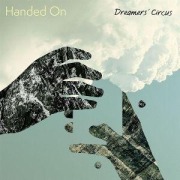 Cover-Bild zum Titel 'Handed On' von 'Dreamers' Circus'