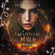 Cover-Bild zum Titel 'Myst (Elemental Hall¿Book Five)' von 'Morgan Rice'