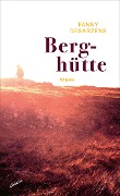 Berghütte - Fanny Desarzens
