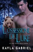 L'ossessione di Luke - Kayla Gabriel