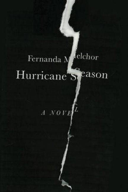 Hurricane Season - Fernanda Melchor