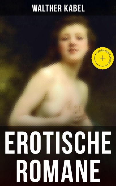 Erotische Romane - Walther Kabel