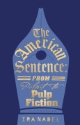 Cover-Bild zum Titel 'The American Sentence' von 'Ira Nadel'