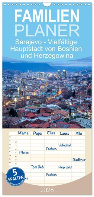 Familienplaner 2026 - Sarajevo - Vielfältige Hauptstadt von Bosnien und Herzegowina mit 5 Spalten (Wandkalender, 21 x 45 cm) CALVENDO - Drachenkind-Fotografie Drachenkind-Fotografie
