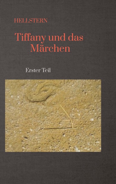 Tiffany und das Märchen (Softcover) - Hellstern Hofnarr des Lichts