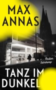 Cover-Bild zum Titel 'Tanz im Dunkel' von 'Max Annas'