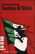 Cover-Bild zum Titel 'Confine di stato' von 'Simone Sarasso'