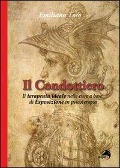 Il condottiero. Il terapeuta ideale nelle cure a base - Emiliano Toso