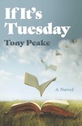 Cover-Bild zum Titel 'If It's Tuesday' von 'Tony Peake'