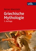 Cover-Bild zum Titel 'Griechische Mythologie' von 'Reiner Abenstein'