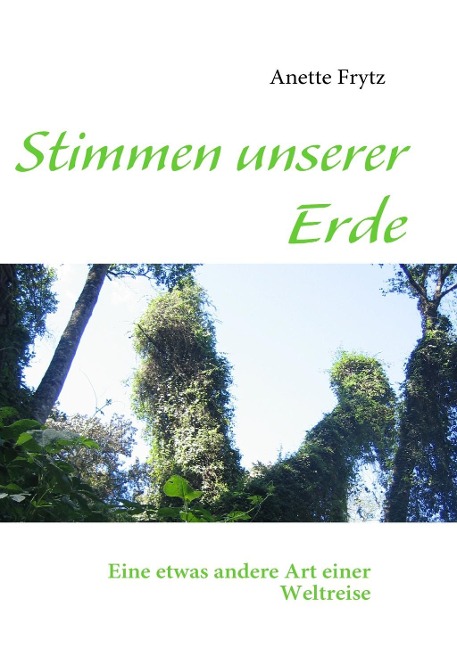 Stimmen unserer Erde - Anette Frytz