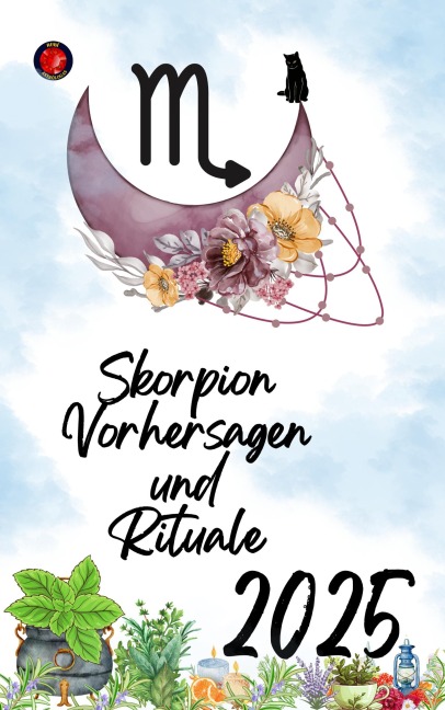 Skorpion Vorhersagen und Rituale 2025 - Alina Rubi