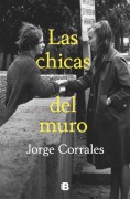 Cover-Bild zum Titel 'Las Chicas del Muro / The Wall Girls' von 'Jorge Corrales'
