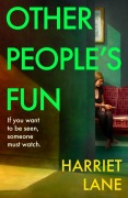 Cover-Bild zum Titel 'Other People's Fun' von 'Harriet Lane'