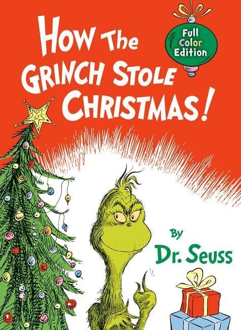 How the Grinch Stole Christmas!: Full Color Jacketed Edition - Seuss