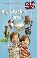 My Brother and I - Andreas Steinhöfel