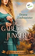 Cover-Bild zum Titel 'Die Gabe der Jungfrau' von 'Deana Zinßmeister'