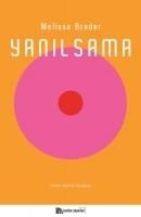 Yanilsama - Melissa Broder