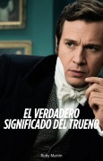 Cover-Bild zum Titel 'El Verdadero Significado del Trueno' von 'Ruby Martin'