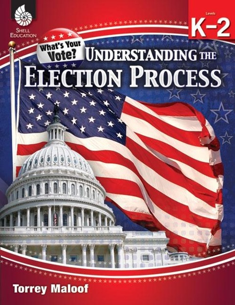 Understanding Elections Levels K-2 - Torrey Maloof