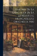 Cover-Bild zum Titel 'Histoire de la langue et de la littérature française des origines à 1900; Volume 1' von 'L. Petit de Julleville'