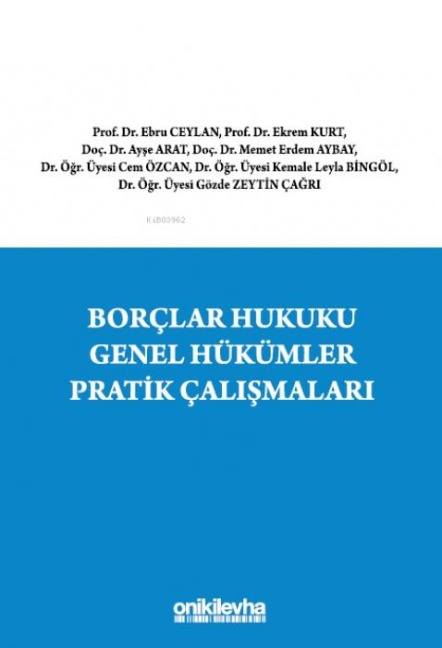 Borclar Hukuku Genel Hükümler Pratik Calismalari - Ayse Arat