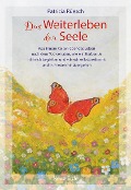 Cover-Bild zum Titel 'Das Weiterleben der Seele' von 'Patricia Rüesch'