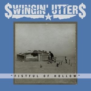 Fistful Of Hollow - Swingin' Utters