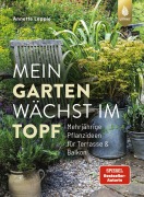 Cover-Bild zum Titel 'Mein Garten wächst im Topf' von 'Annette Lepple'