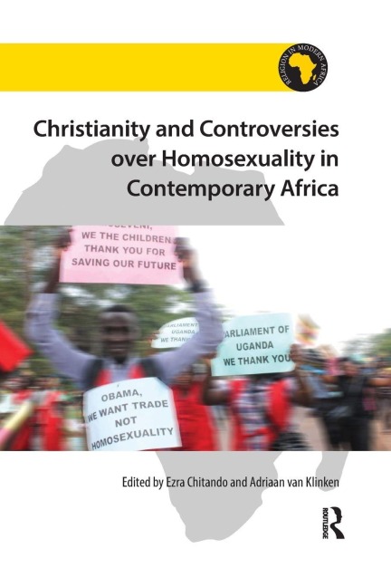 Christianity and Controversies over Homosexuality in Contemporary Africa - 