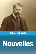 Cover-Bild zum Titel 'Nouvelles' von 'Arthur Schnitzler'