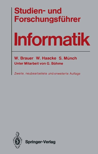 Studien- und Forschungsführer Informatik - Wilfried Brauer, Wolfhart Haacke, Siegfried Münch