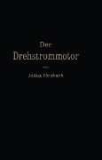 Cover-Bild zum Titel 'Der Drehstrommotor' von 'Julius Heubach'