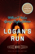 Cover-Bild zum Titel 'Logan's Run' von 'William F Nolan, George Clayton Johnson'