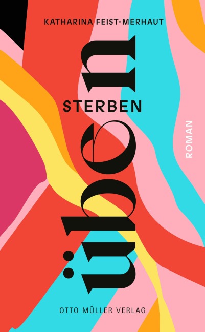 Sterben üben - Kathrina Feist-Merhaut
