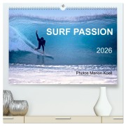 Cover-Bild zum Titel 'SURF PASSION 2026 Photos von Marion Koell (hochwertiger Premium Wandkalender 2026 DIN A2 quer), Kunstdruck in Hochglanz' von 'Marion Koell'