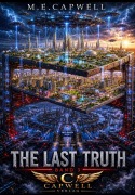 Cover-Bild zum Titel 'The Last Truth' von 'M. E. Capwell'