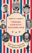 Trinker, Cowboys, Sonderlinge - Ronald D. Gerste