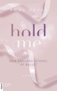 Cover-Bild zum Titel 'Hold Me - New England School of Ballet' von 'Anna Savas'