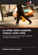 Cover-Bild zum Titel 'Le sfide della mobilità urbana nelle città' von 'Rafhael Mascarenhas'