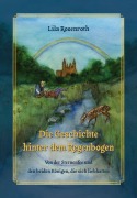 Cover-Bild zum Titel 'Die Geschichte hinter dem Regenbogen' von 'Lila Rosenroth'