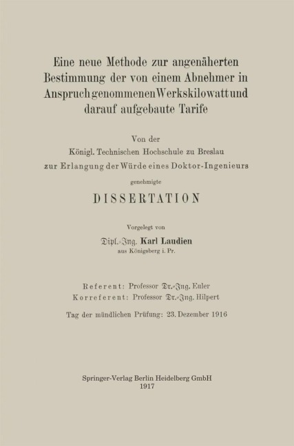 Eine neue Methode zur angenäherten Bestimmung der von einem Abnehmer in Anspruch genommenen Werkskilowatt und darauf aufgebaute Tarife - Karl Ernst Laudien