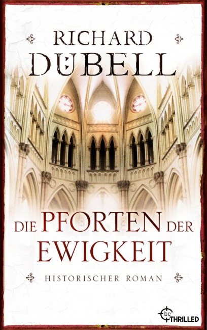 Die Pforten der Ewigkeit - Richard Dübell