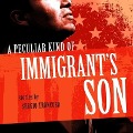 Cover-Bild zum Titel 'A Peculiar Kind of Immigrant's Son' von 'Sergio Troncoso'