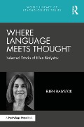 Cover-Bild zum Titel 'Where Language Meets Thought' von 'Ellen Bialystok'